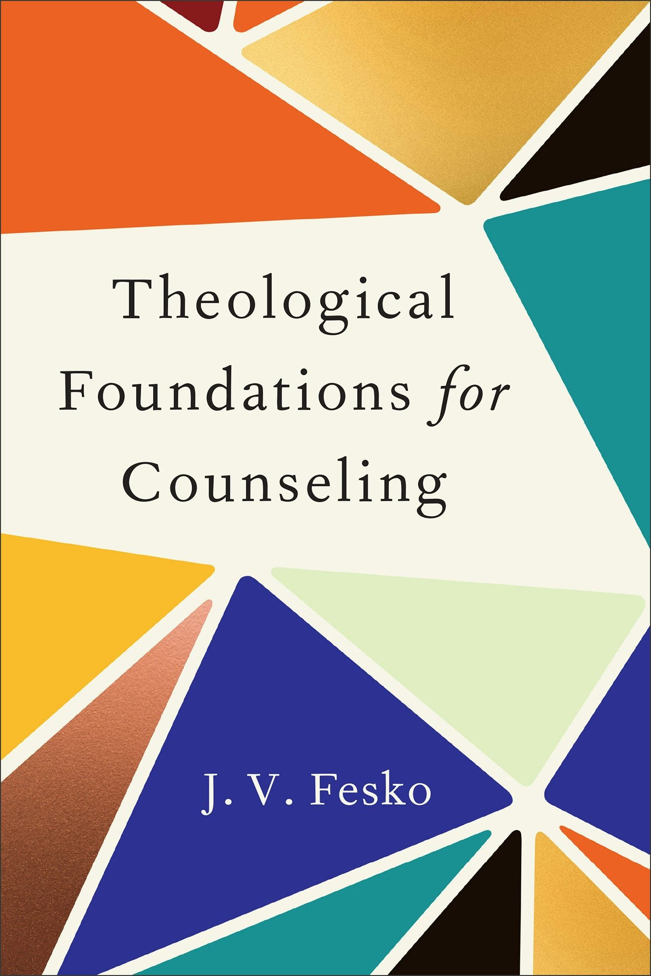 Cover image for Theological Foundations for Counseling, isbn: 9781540968760