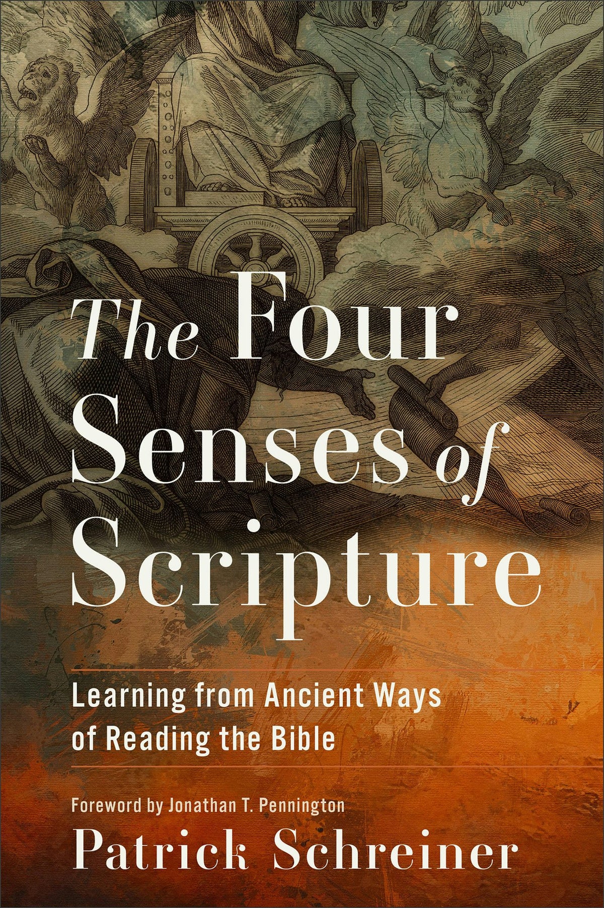 Scripture Previous The Four Senses of Scripture – Baker Academic