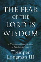 Cover image for The Fear of the Lord Is Wisdom, isbn: 9781540968821