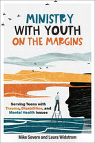 Cover image for Ministry with Youth on the Margins, isbn: 9781540970305