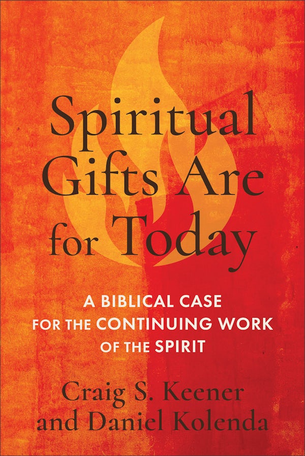Cover image for Spiritual Gifts Are for Today, isbn: 9781540970770