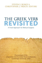 Cover image for The Greek Verb Revisited, isbn: 9781577996361