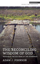 Cover image for The Reconciling Wisdom of God, isbn: 9781577997252