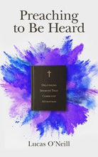 Cover image for Preaching to Be Heard, isbn: 9781683592365