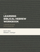 Cover image for Learning Biblical Hebrew Workbook, isbn: 9781683592440