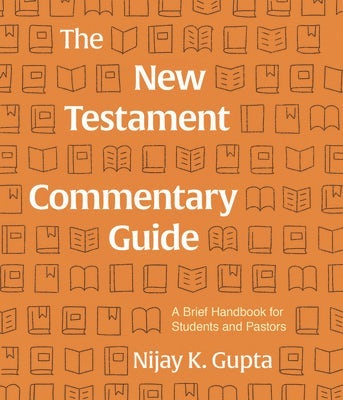Cover image for The New Testament Commentary Guide, isbn: 9781683594178