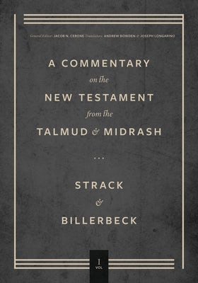 Cover image for Commentary on the New Testament from the Talmud and Midrash, isbn: 9781683596646
