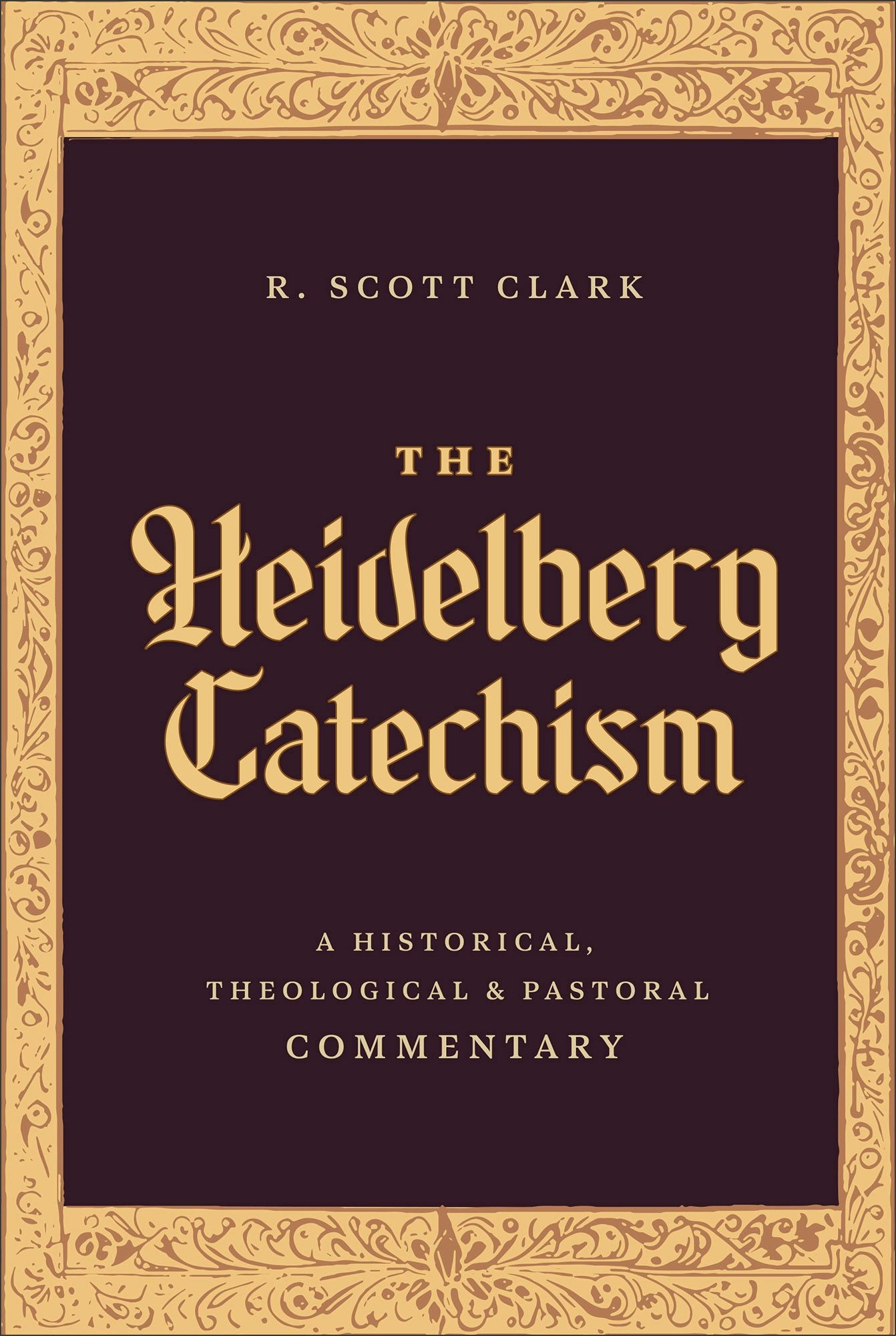 Cover image for The Heidelberg Catechism, isbn: 9781683598206