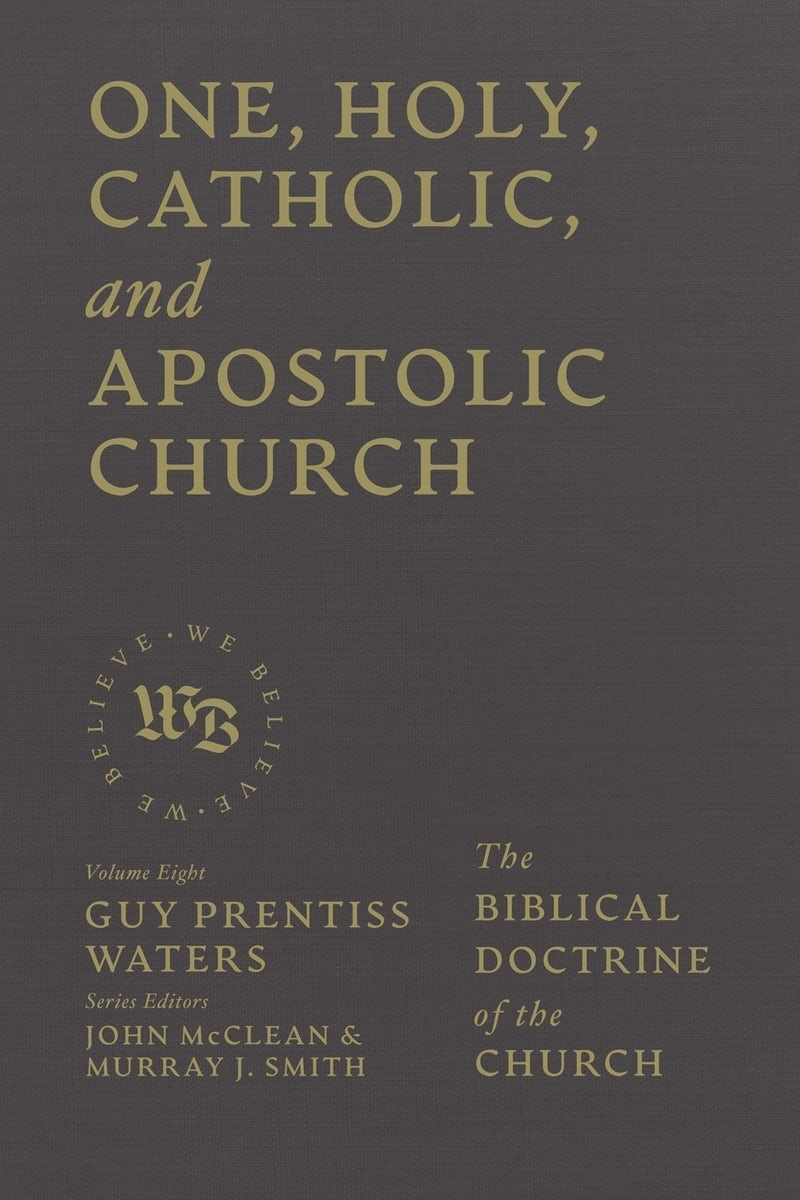 Cover image for One, Holy, Catholic, and Apostolic Church, isbn: 9781683598367