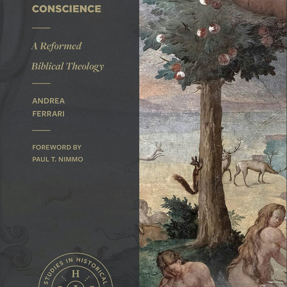 Adamic Conscience The Fall and Redemption of Conscience – Baker Academic